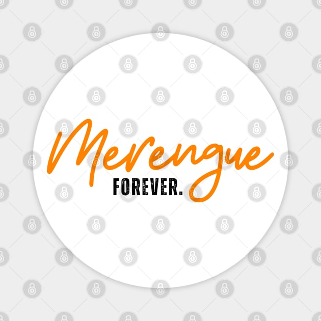 Merengue Forever. Magnet by Latinx